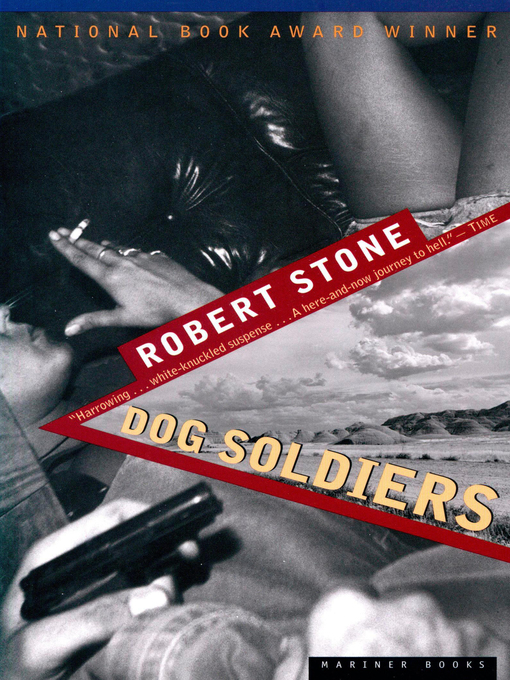 Title details for Dog Soldiers by Robert Stone - Available